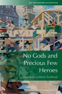 No Gods and Precious Few Heroes