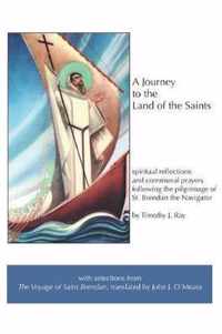 A Journey to the Land of the Saints
