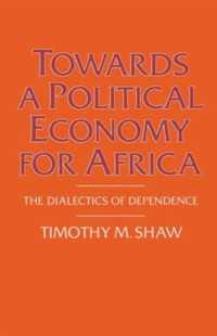 Towards a Political Economy for Africa