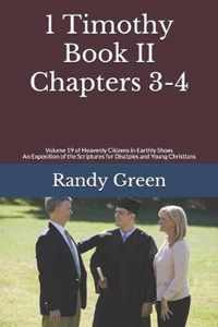 1 Timothy Book II: Chapters 3-4