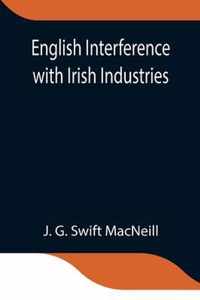 English Interference with Irish Industries