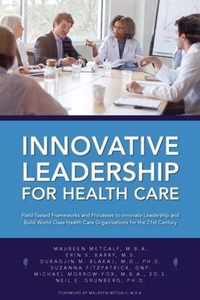 Innovative Leadership for Health Care