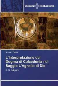 L'Interpretazione del Dogma di Calcedonia nel Saggio L'Agnello di Dio