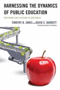 Harnessing The Dynamics of Public Education