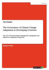 The Governance of Climate Change Adaptation in Developing Countries