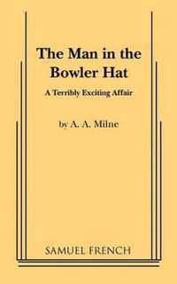 The Man in the Bowler Hat