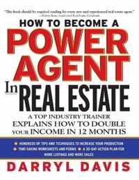 How To Become a Power Agent in Real Estate