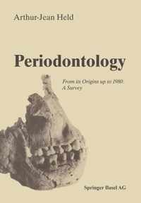 Periodontology: From its Origins up to 1980