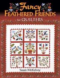 Fancy Feathered Friends for Quilters