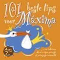 101 Beste Tips Voor Maxima... En Iedereen Die Z'N Eigen Prinsje Of Prinsesje Verwacht