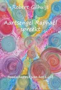 Aartsengel Raphaël spreekt