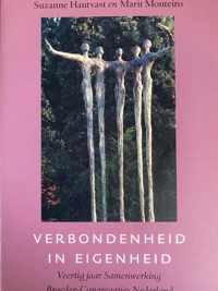 Verbondenheid In Eigenheid (40 jaar broeder-congregaties Nederland)