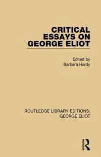 Critical Essays on George Eliot