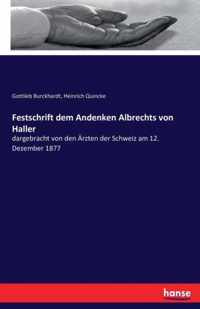 Festschrift dem Andenken Albrechts von Haller