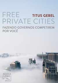 Free Private Cities