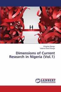 Dimensions of Current Research in Nigeria (Vol.1)