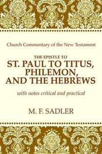 The Epistle of St. Paul to Titus, Philemon and the Hebrews