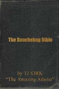 The Douchebag Bible