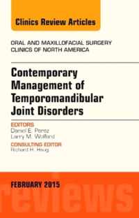 Contemporary Management of Temporomandibular Joint Disorders, An Issue of Oral and Maxillofacial Surgery Clinics of North America