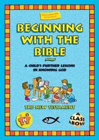 Beginning With the Bible