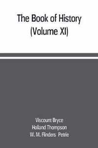 The book of history. A history of all nations from the earliest times to the present, with over 8,000 illustrations (Volume XI)