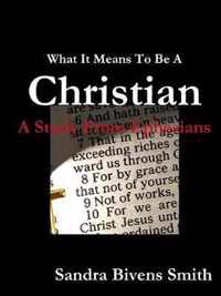 What It Means To Be A Christian