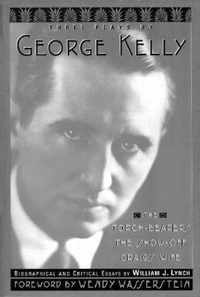 Three Plays By George Kelly