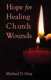 Hope For Healing Church Wounds