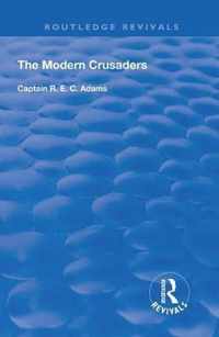 The Modern Crusaders