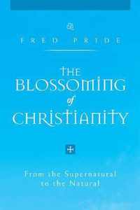 The Blossoming of Christianity