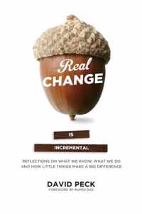 Real Change Is Incremental