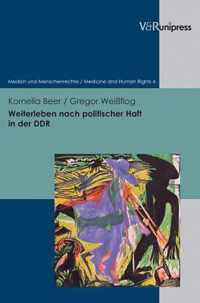 Weiterleben nach politischer Haft in der DDR