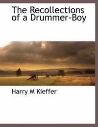 The Recollections of a Drummer-Boy