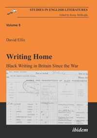 Writing Home - Black Writing in Britain Since the War