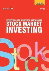 Everything You Wanted To Know About Stock Market Investing