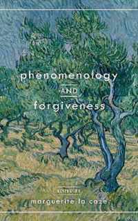 Phenomenology and Forgiveness