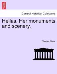 Hellas. Her Monuments and Scenery.