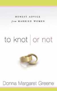 To Knot or Not