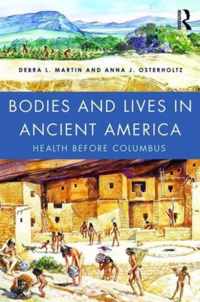 Bodies and Lives in Ancient America