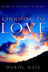 Choosing to Love