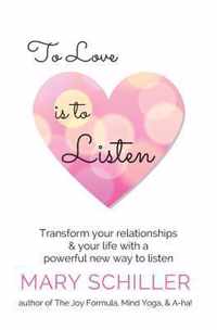 To Love Is to Listen