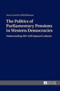 The Politics of Parliamentary Pensions in Western Democracies