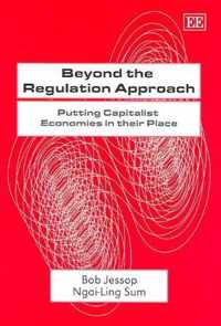 Beyond The Regulation Approach