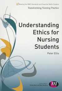 Understanding Ethics for Nursing Students