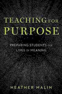 Teaching for Purpose