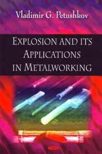 Explosion & its Applications in Metalworking