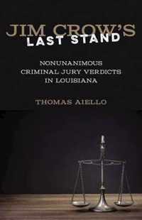 Jim Crow's Last Stand