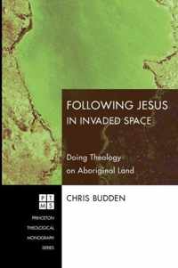 Following Jesus In Invaded Space