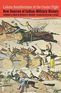 Lakota Recollections of the Custer Fight