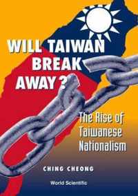 Will Taiwan Break Away